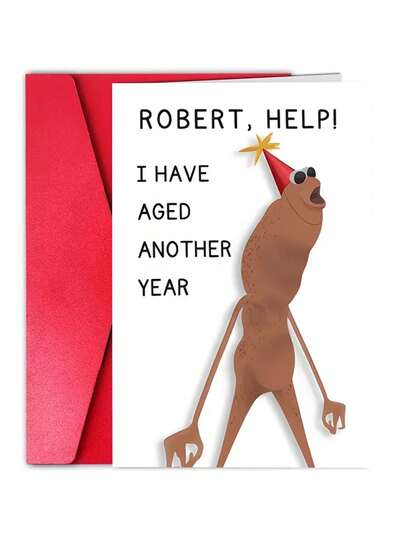 1pc Funny "Robert, Help! I Have Aged Another Year" Birthday Greeting Card With Pink Envelope, Meme Character Illustration, Perfect Birthday Card For Friends & Adults