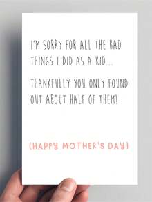 1 Tarjeta de Día de la Madre divertida con sobre - "Sorry For All The Bad Things I Did As A" Saludo humorístico para mamá, tía, abuela, hija o esposa, perfecto para celebraciones del Día de la Madre, regalo del Día de la Madre para mamá - A - Ver 7