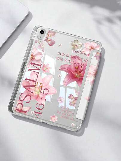 The Pattern Of Lilies And Slogans Tablet Case Compatible With  Air 11-Inch M3 2025 / M2 2024,  Air 5th Generation 2022 ,  (A16) 11 Inch 11th Generation 2025,Compatible With Samsung Galaxy Tab,Kindle Paperwhite 12th Gen 2024, Clear Back ,Fashion Pattern Protective Case,Automatic Sleep And Wake-Up Function, Airbag Protection, Suitable For Gifts And Office Use