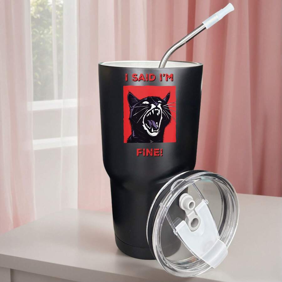 30oz Stainless Steel Tumbler Black White Options, I Said I'm Fine Cat Print Graphic Cups, Insulated Travel Coffee Mug With Lid And Straw , Double Wall Vacuum Reusable Travel Cups, Funny Birthday Party Gift For Women & Men - 黑色 - 查看 1