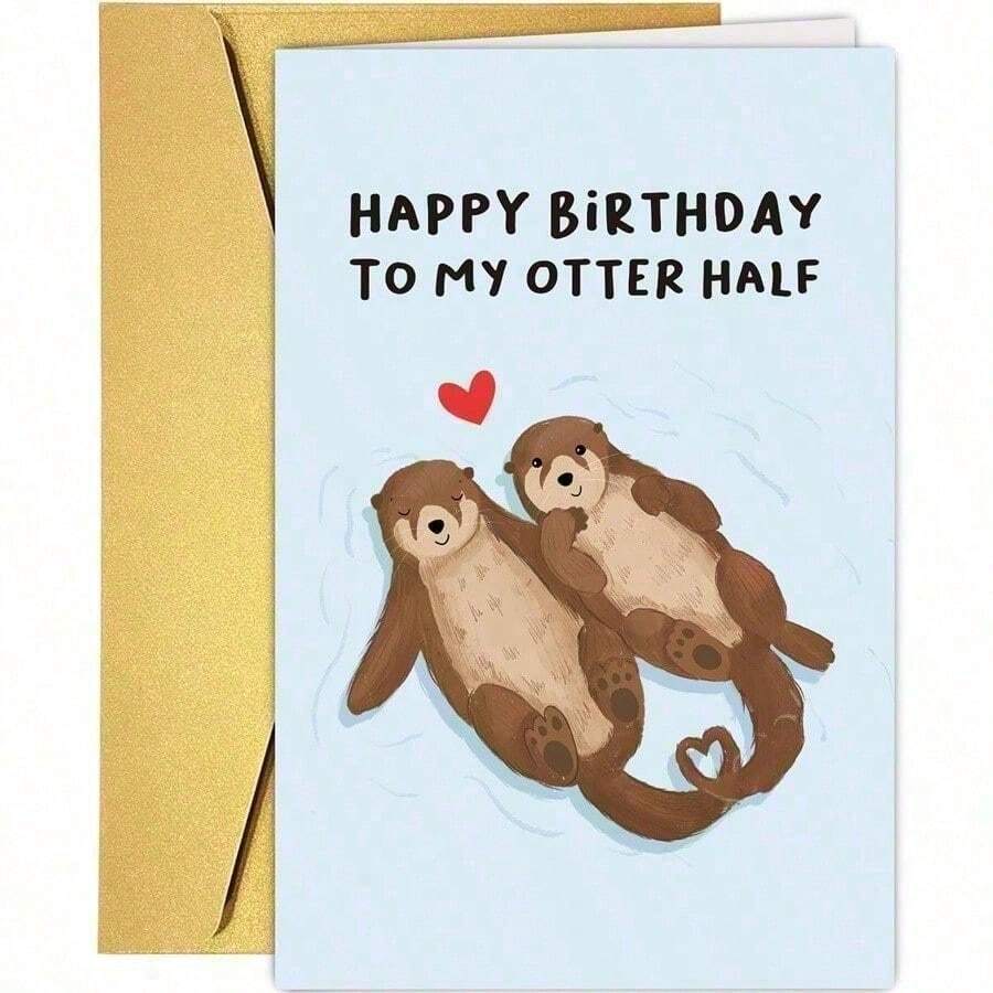 1pc Cute Otter Birthday Card For Girlfriend Boyfriend, Funny Birthday Card For Wife Husband, Happy Birthday Card For Him Her - A - 查看 1