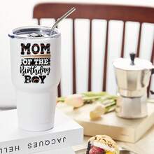 30oz Stainless Steel Tumbler Black White Options,  Mom Of The Birthday Boy Graphic Cups, Insulated Travel Coffee Mug With Lid And Straw , Double Wall Vacuum Reusable Travel Cups, Funny Birthday Party Gift For Women & Men - 白色 - 查看 2