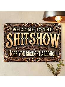 1pc "Welcome To This Mess - Hope You Brought Wine" Metal Sign - Funny Vintage Metal Plaque Suitable For Street, Yard, Shop, Garage, Bar, Kitchen, Man Cave, Bathroom, Farmhouse, Garden - Great Gift - Multicolor - View 1