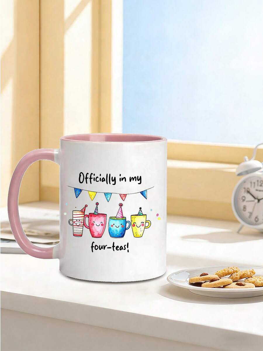1 Pc 11 Oz Officially In My Four Teas Funny 40th Birthday Mug. Cute Cup For Hot & Cold Tea, Coffee, Breakfast Milk. Ideal Gift For Dad Or Mom. Funny Drinkware For Office Coworker, Home Decor, Birthday, Christmas And More. - Multicolor - View 1