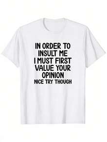 Men's Funny T-Shirt Graphic T-Shirt For Men Funny, In Order To Insult Me T-Shirt. Joke Sarcastic Tee T-Shirt Soft Fabric, Breathable, Comfortable Short Sleeve T-Shirts Perfect For Summer - trắng - Xem 1