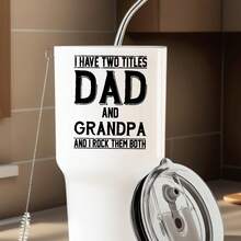 30oz Stainless Steel Tumbler Black White Options,  I Have Two Titles Dad And Grandpa And I Rock Them Both Graphic Cups, Insulated Travel Coffee Mug With Lid And Straw , Double Wall Vacuum Reusable Travel Cups, Funny Birthday Party Gift For Women & Men - 白色 - 查看 2