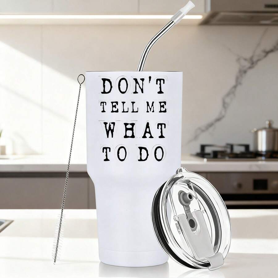 30oz Stainless Steel Tumbler Black White Options, Don't Tell Me What To Do Graphic Cups, Insulated Travel Coffee Mug With Lid And Straw , Double Wall Vacuum Reusable Travel Cups, Funny Birthday Party Gift For Women & Men - trắng - Xem 1