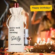 Sixty Year Birthday Wine Bag 60th Birthday Gift Personalized Wine Bag 60th Birthday Party Favors Party Decor Wine Bag Pairs Well With Turning Sixty Wine Bag 11MA04 - As Pic - View 6