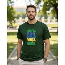 Camisa Camiseta Blusa Mostre Sua Força Brasil Eleiçao Politica BR - Verde - Visão 2