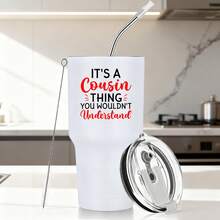 30oz Stainless Steel Tumbler Black White Options,  It's A Cousin Thing You Wouldn't Understand Graphic Cups, Insulated Travel Coffee Mug With Lid And Straw , Double Wall Vacuum Reusable Travel Cups, Funny Birthday Party Gift For Women & Men - 白色 - 查看 1