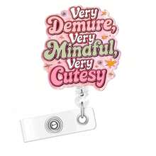 Nurse Badge Reel, Retractable ID Card Holder With Alligator Clip, Acrylic Badge Holder, Demure Funny Design (Demure-1) - Multicolor - View 9