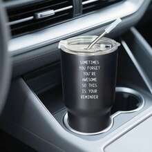 30oz Stainless Steel Tumbler Black White Options,  Sometimes You Forget You're Awesome So This Is Your Reminder Graphic Cups, Insulated Travel Coffee Mug With Lid And Straw , Double Wall Vacuum Reusable Travel Cups, Funny Birthday Party Gift For Women & Men - 黑色 - 查看 2