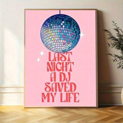 1张2D平面“DJ昨晚救了我的命”海报，客厅、卧室墙面装饰，家居装饰，适用于家庭、办公室、卧室