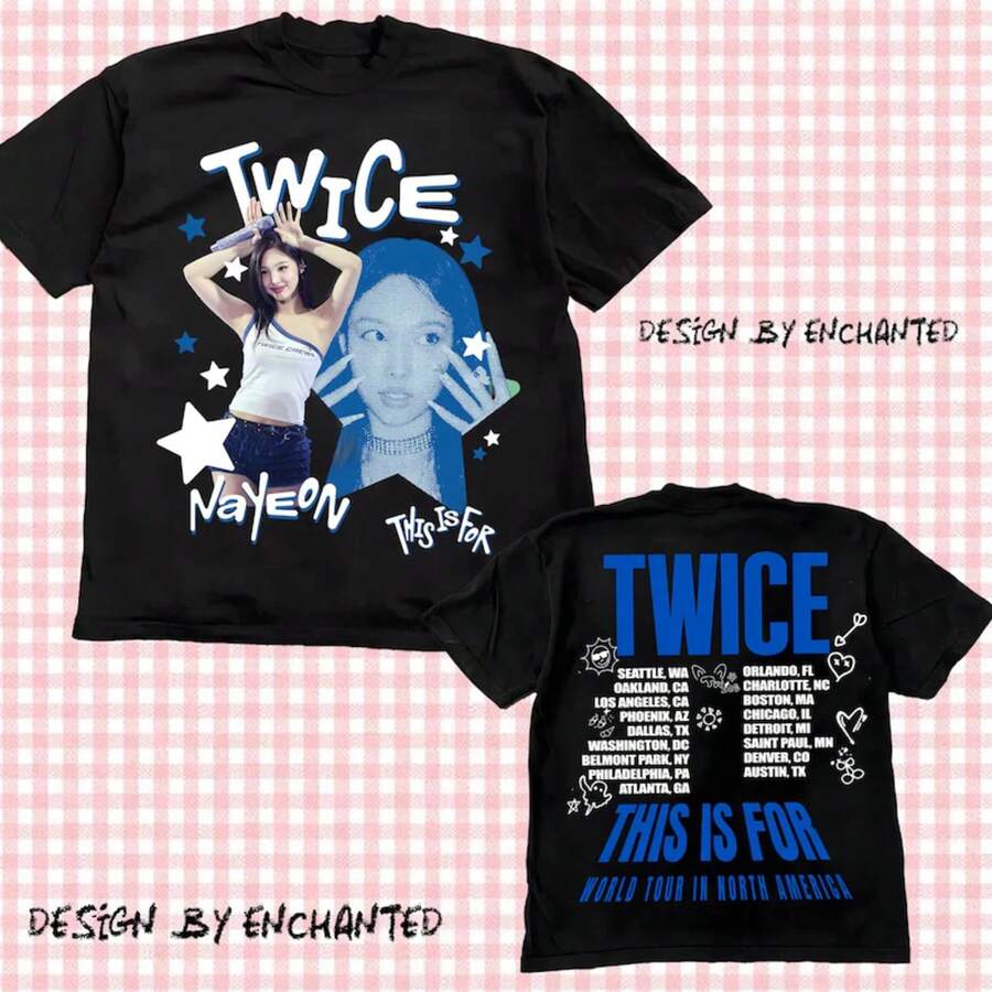 Twice Nayeon This Is For Shirt, Twice This Is For World Tour Part 2 Tshirt, Four Twice Shirt, Twice This Is For Tour In US, Twice Kpop Shirt - 黑色 - 查看 1