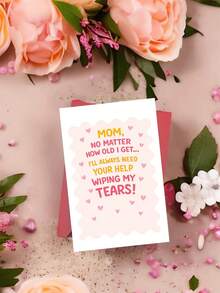 一张温馨感人的妈妈贺卡：“无论我多大，我永远都需要你帮我擦干眼泪”——充满温情的母亲节礼物、妈妈生日礼物、感谢卡，附赠信封 - A - 查看 11