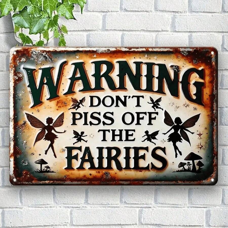1PC 8cm*12inch 2D Flat, Vintage Rustic Fairy Warning Sign: Don't Mess With Fairies -  Wall Mountable, Weather-Resistant, Pre-Drilled, Waterproof - Great For Home, Garden, Cafe, Bar, Restaurant, Farm, Club, Shop, Gift, Random Hole Style, Retro Decoration, Metal Decoration, Iron Decoration, Industrial Style Decoration, Retro Wall Decoration, Metal Wall Decoration, Iron Wall Decoration,Suitable For Room Decoration, Random Hole Style Fresh Literary Style, Simple Ins Style, Living Room Decoration, Bedroom Layout, Milk Tea Shop Soft Outfit, Coffee Shop Wall Hanging, Internet Celebrity Check-In Background, Healing Pattern, Warm Color Design, Fresh Illustration, Pastoral Style Iron Art, Creative Text Sign - Nhiều màu - Xem 1