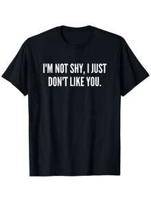 Camiseta con la frase divertida "No soy tímido, simplemente no me gustas" de Tennessee Merchant - Unisex para adultos, negra con texto blanco, ligera, para uso casual y deportivo en todas las estaciones, cuello redondo, manga corta, impresión digital duradera, corte regular para uso diario y deportivo. - Negro - Ver 3