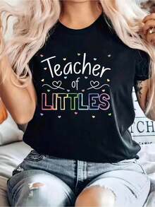 Teacher Of LITTLES Letter Print T-Shirt, Short Sleeve Crew Neck Casual Top For Summer & Spring, Women's Clothing - Black - View 1