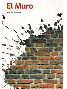 El Muro - Autor: Jean Paul Sartre - Tema: Filosofía, Narrativa - Páginas: 235 - Medidas: 21 cm x 14 cm  - Admirado como el gran filósofo de mitad del siglo XX, y también por sus obras literarias, en especial por su teatro, Jean Paul Sartre fue ante todo un hombre público, se comprometió intelectualmente, con el mundo que lo rodeaba y la realidad.  En muchas de sus obras, se puede apreciar la crudeza de su expresión y la práctica de su naturalismo desbordado. - Libro único - Ver 1