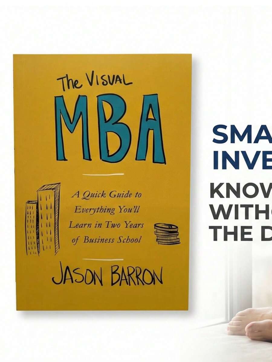 The Visual MBA: A Quick Guide To Everything You'll Learn In Two Years ...