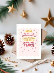 一张温馨感人的妈妈贺卡：“无论我多大，我永远都需要你帮我擦干眼泪”——充满温情的母亲节礼物、妈妈生日礼物、感谢卡，附赠信封 - A - 查看 9