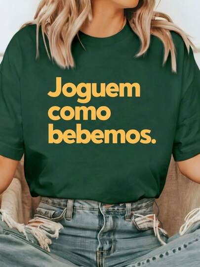 Blusa Feminina Copa do Mundo - Joguem Como Bebemos 100% Algodão Lançamento Copa Do Mundo Mais Barata do Brasil