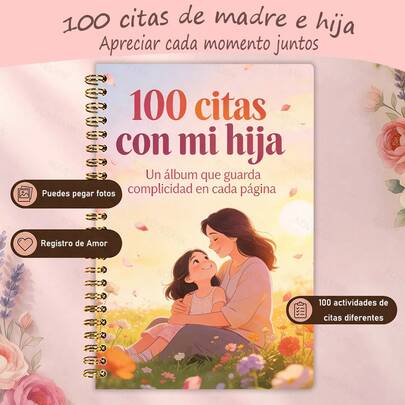 100 Planificador de citas madre-hija | Versión en español, 5.5x8.3 pulgadas, papel semi-brillante, tapa blanda, ideal para registrar momentos especiales, regalo perfecto para el Día de la Madre, cumpleaños, festividades