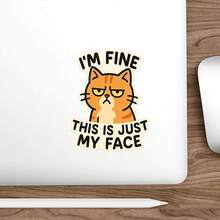 3/6/12pcs "I'm Fine, This Is Just My Face" Cute Cat Stickers, Cartoon Style Stickers For Phone, Notebook, Office, Multi-Scene Applicable Stickers - White Background - View 9
