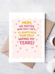 一张温馨感人的妈妈贺卡：“无论我多大，我永远都需要你帮我擦干眼泪”——充满温情的母亲节礼物、妈妈生日礼物、感谢卡，附赠信封 - A - 查看 10