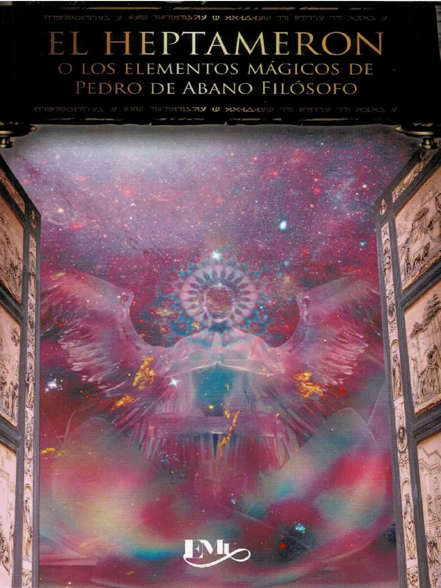 El Heptameron O Los Elementos Mágicos De Pedro Abanó Filósofo - Con este libro usted conocerá como invocar ángeles - Libro único - Ver 1