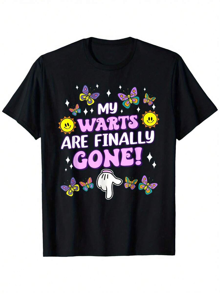 my warts are gone funny embarrassing t shirt suitable for mens womens outdoor t shirt 100 cotton s xxxl, cotton 180gsm, Holiday men's and women's T-shirts as gifts, S-XXXL, black - Negro - Ver 1