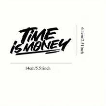 "Time Is Money" Vinyl Sticker - Sturdy Graphic Sticker For Car Trunk And Windows, Easy To Peel Off And Paste, Durable, Waterproof Design, Suitable For Vehicles, Car Stickers - A - View 5