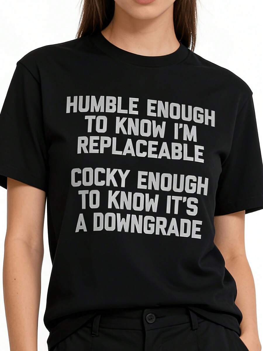 Lo suficientemente humilde como para saber que uno puede ser reemplazado... Camiseta divertida y con humor. - Negro - Ver 1
