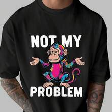 Men's Funny "Not My Problem Monkey" Graphic T-Shirt - Soft Cotton Loose Fit Casual Tee with Colorful Cartoon Monkey Design, Short Sleeve Shirt for Streetwear & Everyday Outfits, PLUS SIZE - Negro - Ver 8