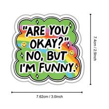 1PC Are You Okay? No But I'm Funny, Rainbow Affirmation Sticker For Laptops, Water Bottles, Notebooks, Ipads, And Cups, For Students, Teachers, Office Workers, Creatives, Retail Workers, And Anyone Who Uses Humor To Cope With Mild Daily Chaos, Perfect Gift For Humans Who Are Not Okay But Still Hilarious - Multicolor - View 9
