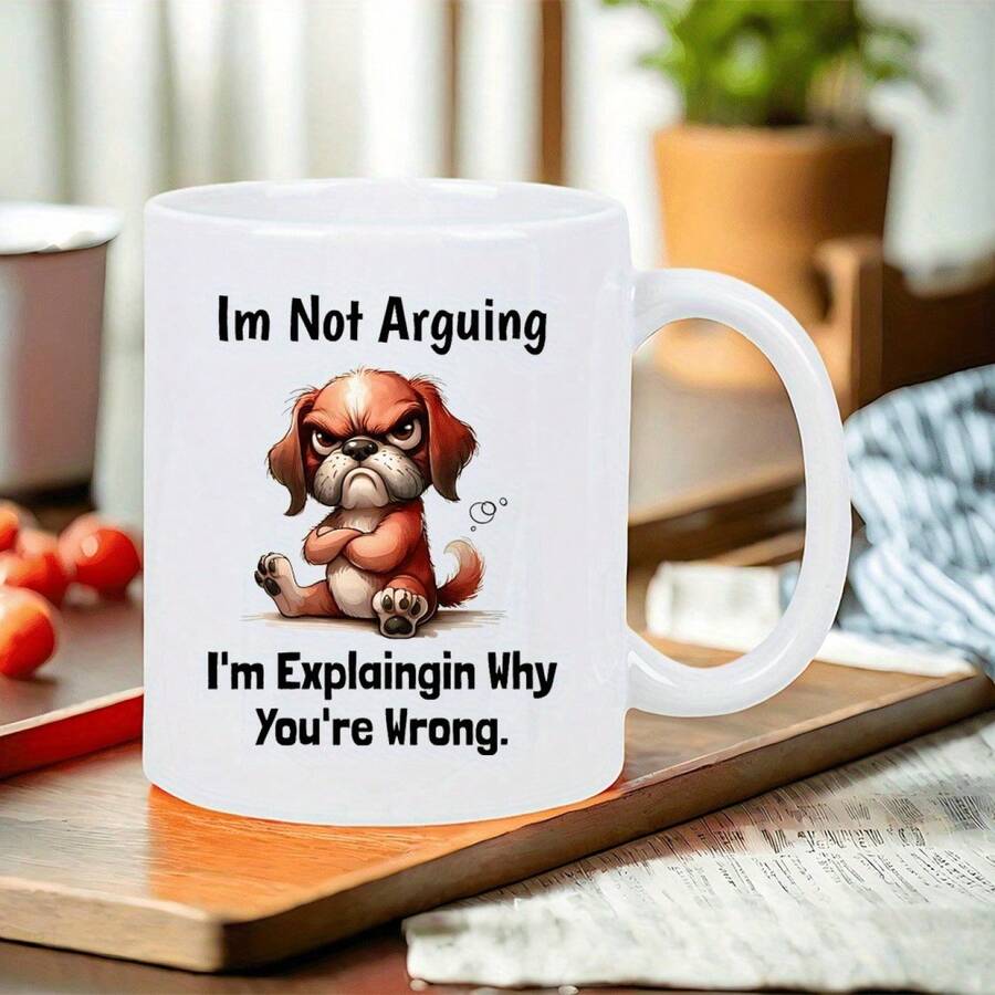 11oz "I Don't Argue With You" Funny Ceramic Coffee Mug With Cartoon Bulldog Pattern Printed Ceramic Coffee Mug With Comfortable Handle, Thermal Insulated, Personalised Mug, Iced Coffee Cup, Coffee Travel Mug, Perfect Mother's Day & Birthday Gift For Mom, Valentine Gifts For Him & For Women, Funny Teacher Gifts, Ideal For Home, Kitchen, Living Room & Back To School Use - Black - View 1