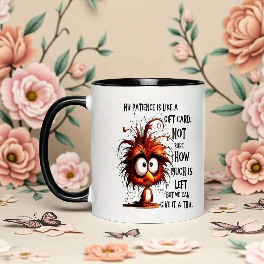 11oz "My Patience Is Like..." Funny Print Mug, Novelty Gift For Friends Printed Ceramic Coffee Mug With Comfortable Handle, Thermal Insulated, Personalised Mug, Iced Coffee Cup, Coffee Travel Mug, Perfect Mother's Day & Birthday Gift For Mom, Valentine Gifts For Him & For Women, Funny Teacher Gifts, Ideal For Home, Kitchen, Living Room & Back To School Use - Black - View 1