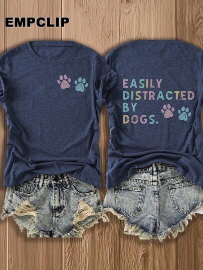 Women's T-Shirt, Double Sided Print, Easily Distracted By Dogs, Dog Lover, Paw Print, Dog & Bone, Cute Pattern, Pet Owner, Casual Summer Top, Crew Neck, Short Sleeve, Pink, Turquoise, Machine Washable