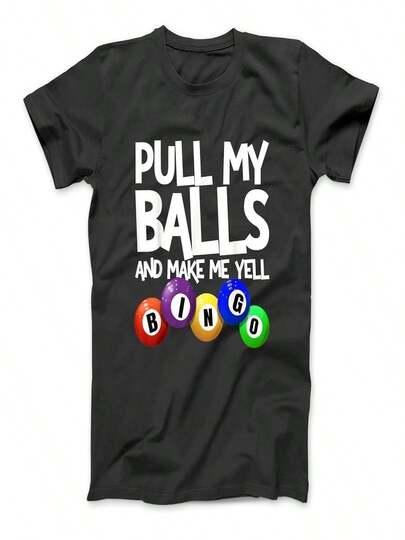Pull My Balls And Make Me Scream! Bingo Player's Fun Bingo T-Shirt, WTE Unisex Long-Sleeved Vest, Black Hoodie.
