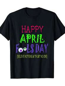 mens april fools day joke t shirt 100 cotton casual black tee with funny quote prank text short sleeve round neck shirt for parties gifts casual attire, cotton 180gsm, Holiday men's and women's T-shirts as gifts, S-XXXL, black - Negro - Ver 1