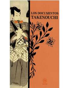 Los Documentos Takenouchi - Se han registrado documentos antiguos en Japón que hablan sobre la historia de la humanidad. Conocidos como Documentos Takenouchi, conformados por textos y objetos sagrados. Este contenido va desde la constitución del universo desde sus inicios - Libro único - Ver 4