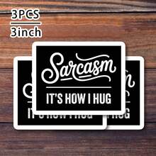 1/3/5Pcs"Sarcasm IT'S HOW I HUG" 3 Inch Vinyl Sticker Funny Quote Decal, Waterproof Die Cut; For Laptop, Water Bottle, Tumbler, Phone Case, Tablet, Notebook, Planner, Journal, Desk, Car Window; For Office Workers, Bartenders, Introverts, Friends, Meme Collectors; Humorous Sticker, Meme Sticker, Quote Sticker, Typography Sticker, Retro Sticker - A - View 9