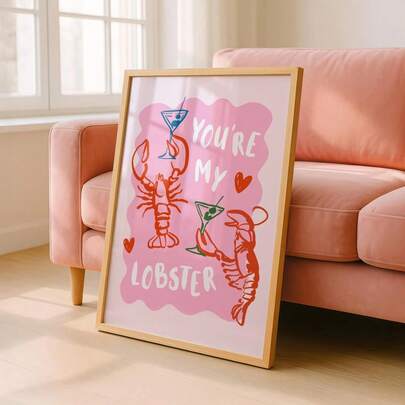 "1pc You Are My Lobster Wall Decor | Classic Line From The TV Series 'Friends'"