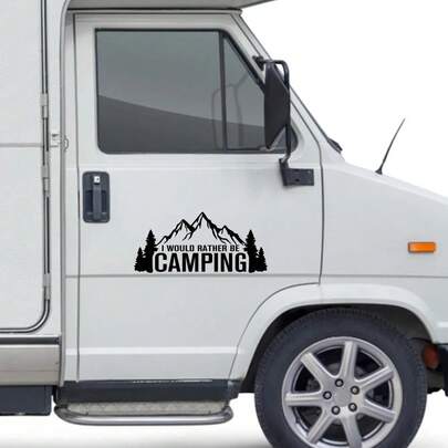 创意“我宁愿去露营”汽车装饰贴纸，适用于厢式货车、露营车、房车、露营车、露营车、露营车、露营车、Caogo汽车改装配件