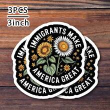 1/3/5Pcs"IMMIGRANTS MAKE AMERICA GREAT" 3 Inch Vinyl Sticker, Sunflower Slogan Decal, Waterproof Die Cut; For Laptop, Water Bottle, Tumbler, Phone Case, Tablet, Notebook, Planner, Journal, Car Window, Protest Sign; For Activists, Organizers, Office Workers, Travelers, Community Advocates; Activist Sticker, Protest Sticker, Quote Sticker, Typography Sticker, Waterproof Vinyl Decal - A - View 9