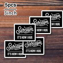 1/3/5Pcs"Sarcasm IT'S HOW I HUG" 3 Inch Vinyl Sticker Funny Quote Decal, Waterproof Die Cut; For Laptop, Water Bottle, Tumbler, Phone Case, Tablet, Notebook, Planner, Journal, Desk, Car Window; For Office Workers, Bartenders, Introverts, Friends, Meme Collectors; Humorous Sticker, Meme Sticker, Quote Sticker, Typography Sticker, Retro Sticker - A - View 10