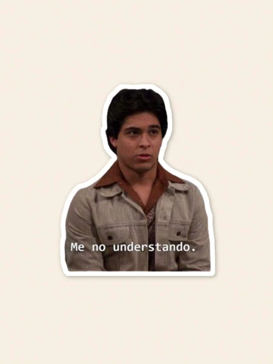 "Me No Understando" Sticker - Fez That '70s Show Quote Decal, Funny Retro Sitcom Merch For Kindle & Laptop, Sarcastic Brain Empty Gift - Multicolor - View 1