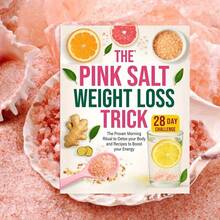 The Method Of Losing Weight With Pink Salt: A Tested Morning Routine That Cleanses The Body While Providing An Invigorating Recipe - The Best 28-Day Health Plan - A - View 5