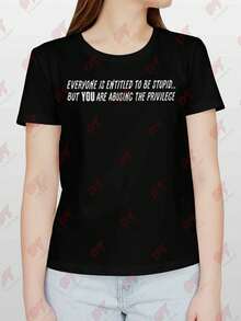 Everyone Is Entitled To Be Stupid T-Shirt Funny Sarcastic Humor Novelty Tee - 黑色 - 查看 1