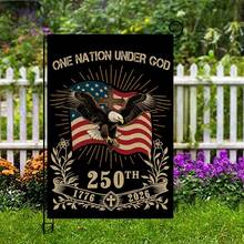 One 250th Anniversary American Independence Flag (1776-2026) Garden Flag | Eagle Cross Flag, A Traditional And Classic Flag For Home And Garden Decoration, 12x18 Inches, Suitable For Patio Lawn Decoration, Porch Decoration, Flagpole Not Included, Linen. - A - 查看 1